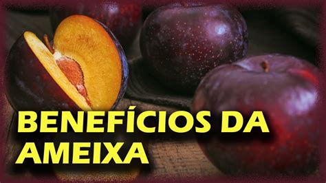 Os Beneficios Da Ameixa - 🌿Os Incríveis Benefícios da Ameixa para a Saúde🌿 - YouTube