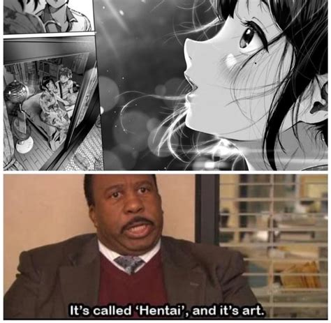 Its Called Hentai And Its Art IFunny