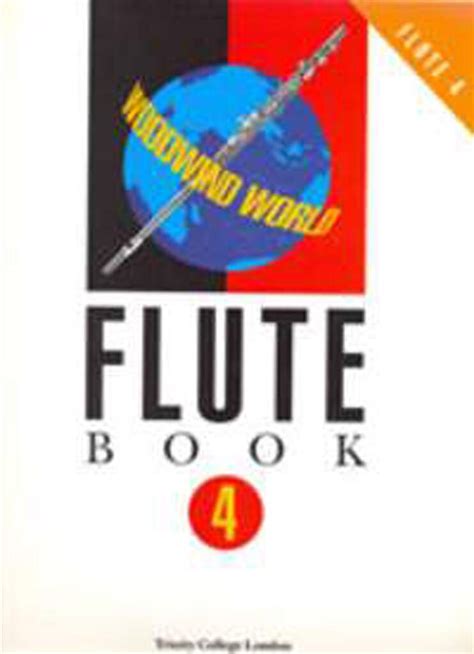 Woodwind World: Flute Bk 4 (flute & pno) | Musicroom.com