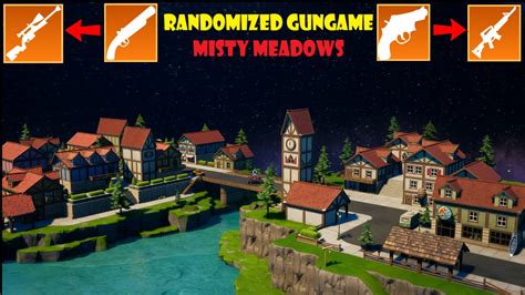 Randomized Gungame I Misty Meadows Scartghost Fortnite Creative