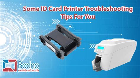 Some ID Card Printer Troubleshooting Tips For You – Bodno