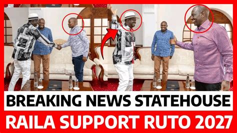 Breaking News RAILA Declares SUPPORT For RUTO In 2027 High SECRET