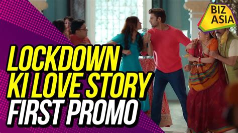 lockdown ki love story  promo star  mohit malik