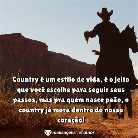 Frases Country A Vida Sertaneja Em Belas Palavras