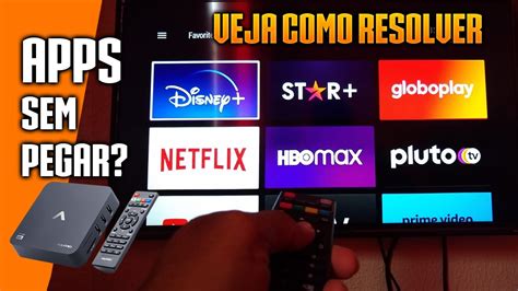 Aplicativos N O Funciona No Tv Box Veja Como Resolver Youtube