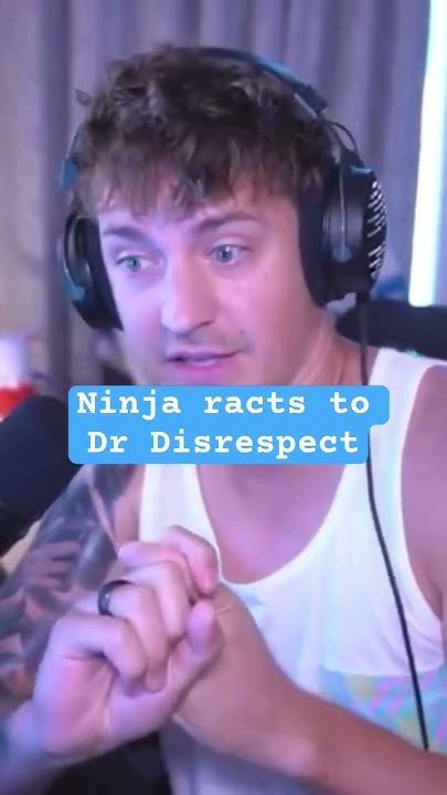 Ninja Reacts To Dr Disrespect Drama Trendingshorts Drama Youtube