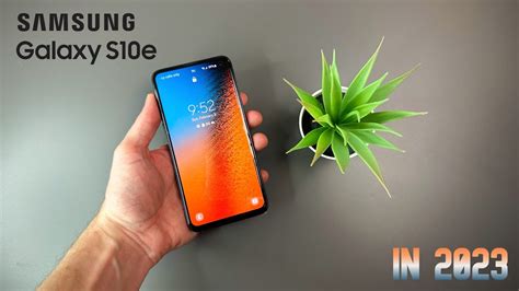 Samsung Galaxy S10e In 2023 Still Worth It Youtube