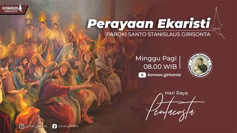 Perayaan Ekaristi Hari Raya Pentakosta Gereja Paroki St Stanislaus