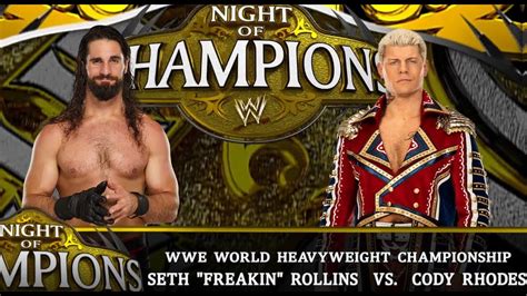 World Heavyweight Championship Final Seth Freakin Rollins Vs Cody