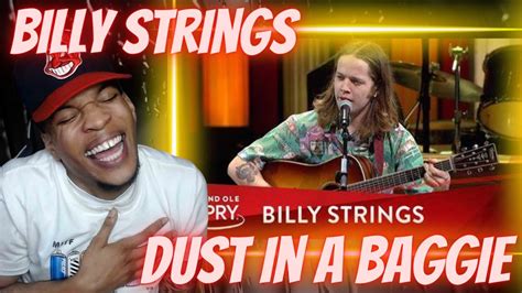 First Time Hearing Billy Strings Dust In A Baggie Reaction Youtube