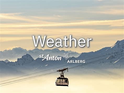 Weather & Snow Report - St. Anton am Arlberg