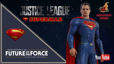 Fotf Tv Superman Justice League Hot Toys Unboxing Video Future Of The Force