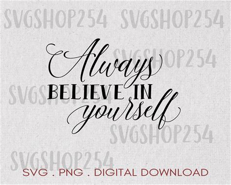 Always Believe In Yourself Svg Inspirational Svg Positive Etsy