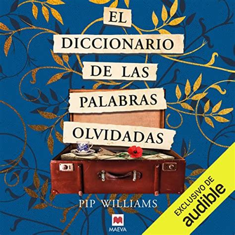 El diccionario de las palabras olvidadas Edición audio Audible Pip