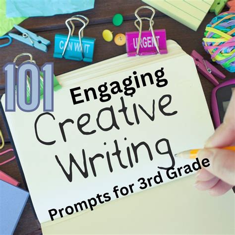 101 Engaging Creative Writing Prompts For 3rd Grade Homeschool