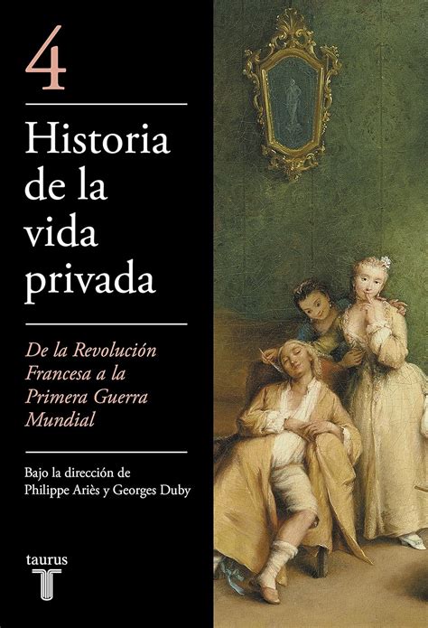 Amazon Historia De La Vida Privada Tomo De La Revolucion Francesa