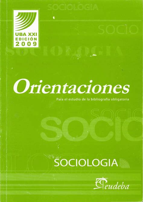 Marx Durkhem Weber De Orientacones SociologíA Uba Xxi PDF