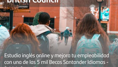 Gana De Becas Para Estudiar Ingl S Online Cortes A Del British