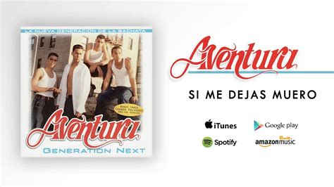 Aventura - Si Me Dejas Muero - YouTube