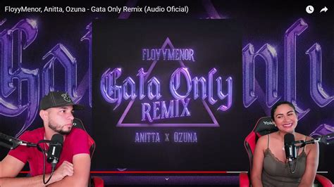 Floyymenor Anitta Ozuna Gata Only Remix Youtube