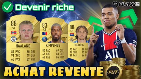 FUT 23 ACHAT REVENTE ÉNORME TECH POUR DEVENIR RICHE sur FUT 23