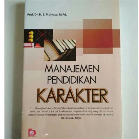 Jual Manajemen Pendidikan Karakter E Mulyasa Shopee Indonesia