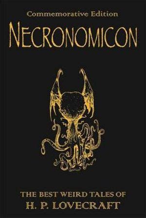 Necronomicon By H P Lovecraft The Best Weird Tales Of H P Lovecraft