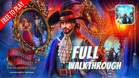 Connected Hearts 3 F2P The Musketeers Saga Full Walkthrough YouTube