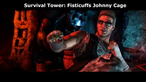 Mkx Survival Tower With Fisticuffs Johnny Cage Youtube