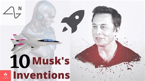 Top 10 Greatest Elon Musk Inventions And Creations Youtube