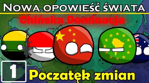 Nowa Opowie Wiata Chi Ska Dominacja Pocz Tek Zmian Youtube