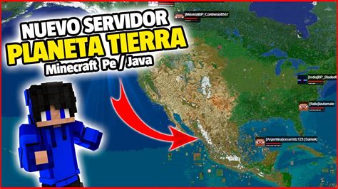 Nuevo Servidor Survival De Minecraft Del Planeta Tierra A Escala Real