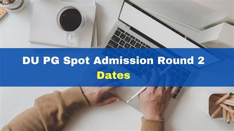 Du Pg Admission 2023 Spot Round 2 Dates Released At Admission Uod Ac