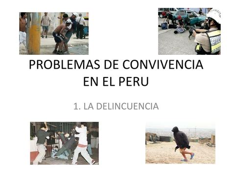 Ppt Problemas De Convivencia En El Peru Powerpoint Presentation Free