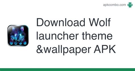 Wolf launcher theme &wallpaper APK release_2.2.7 (Android App) - Download