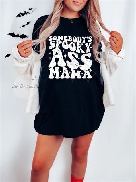 Somebody S Spooky Ass Mama Svg Original Creator Etsy