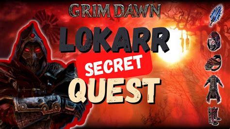 Lokarr Secret Quest Leveling Set Celestrial Boss Grim Dawn How