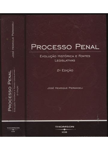 Sebo Do Messias Livro Processo Penal Evolu O Hist Rica E Fontes