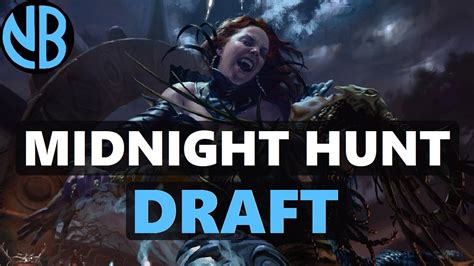 MIDNIGHT HUNT DRAFT IS AWESOME YouTube