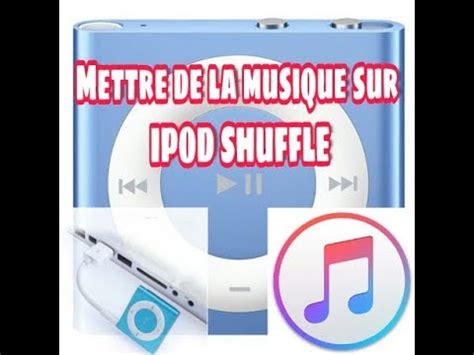 Mettre De La Musique Sur Un Ipod Shuffle Youtube