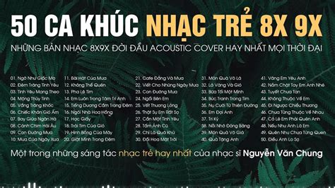 NHỮNG BẢN ACOUSTIC COVER HAY NHẤT MỌI THỜI ĐẠI - 50 Bản Nhạc Xưa 8X 9X ...