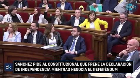 Sánchez pide al Constitucional que frene la declaración de