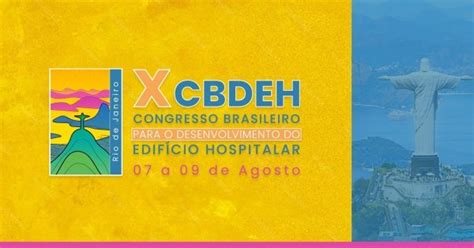 X Cbdeh Congresso Brasileiro Para O Desenvolvimento Do Edif Cio