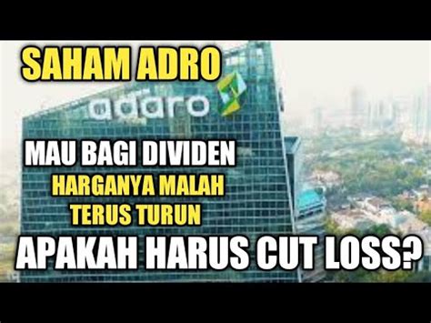 Saham Adro Bagi Dividen Tapi Harga Sahamnya Malah Turun Terus Youtube