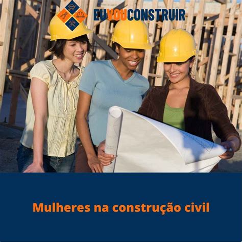 Mulheres Na Constru O Civil Disputam Igualdade