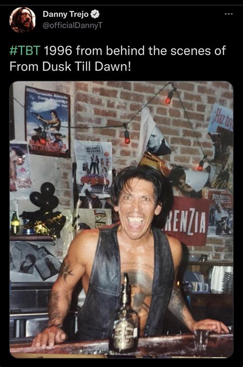 Danny Trejo From Dusk Till Dawn