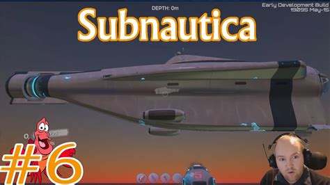 Making The Submarine Subnautica Playthrough #6 - YouTube