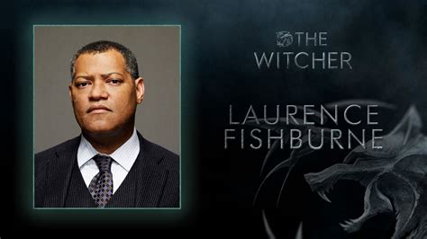 The Witcher Season Casts Laurence Fishburne In Key Role