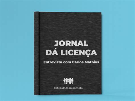 Jornal Dá Licença Entrevista de Carlos Mathias Reuben Hersh