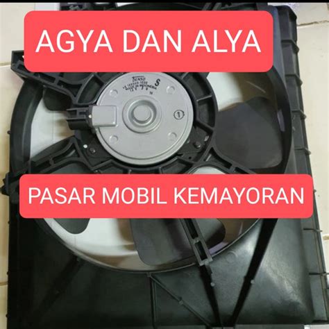 Jual Motor Extra Fan Kipas Radiator Set Shouroud Toyota Agya Alya